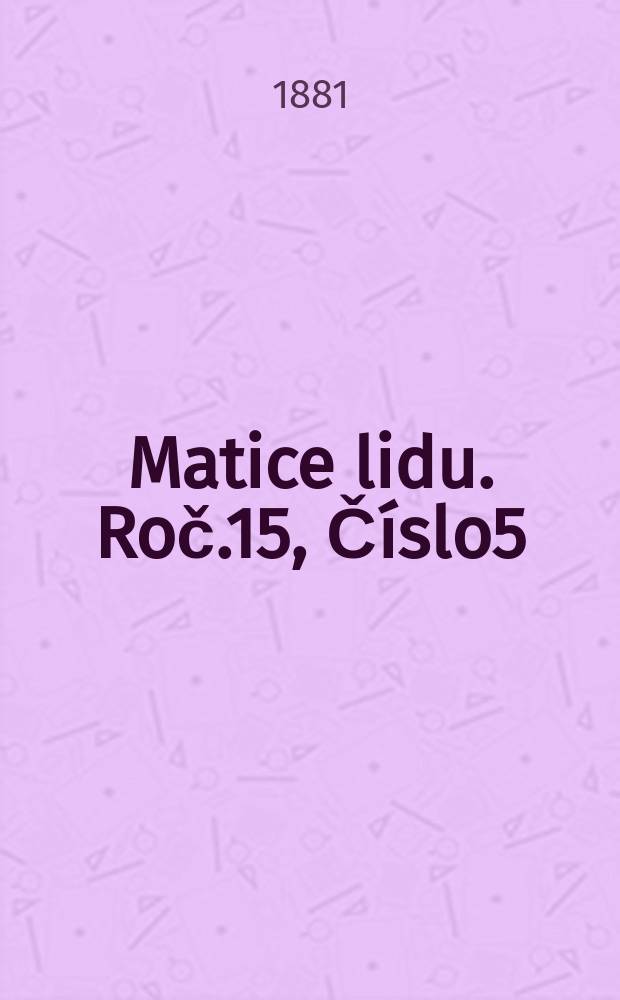 Matice lidu. Roč.15, Číslo5 : Národopis