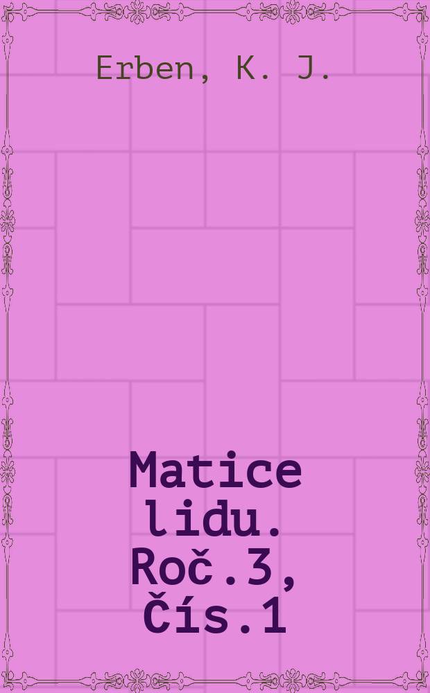 Matice lidu. Roč.3, Čís.1(13) : Vybrané báje a pověsti národní jiných větvi slovanských