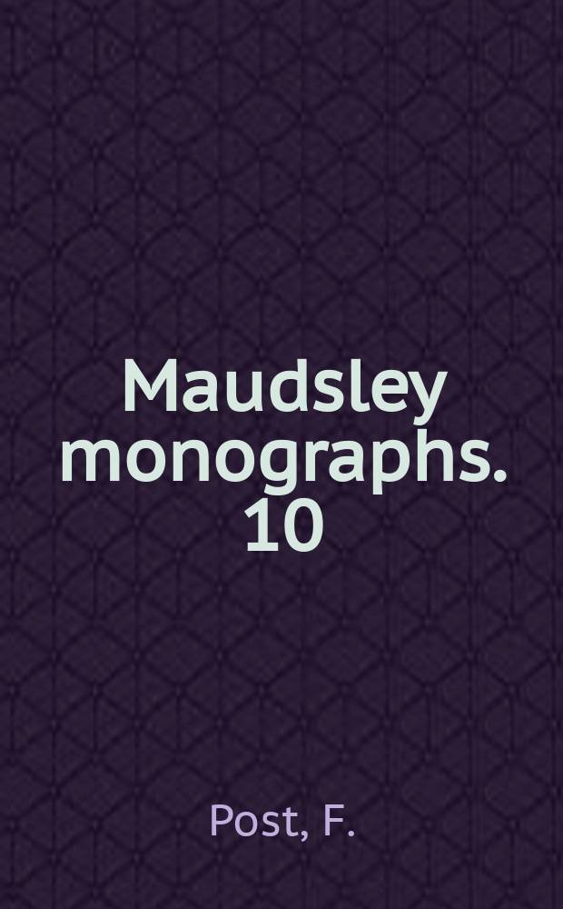 Maudsley monographs. 10 : The significance of affective symptoms in old age