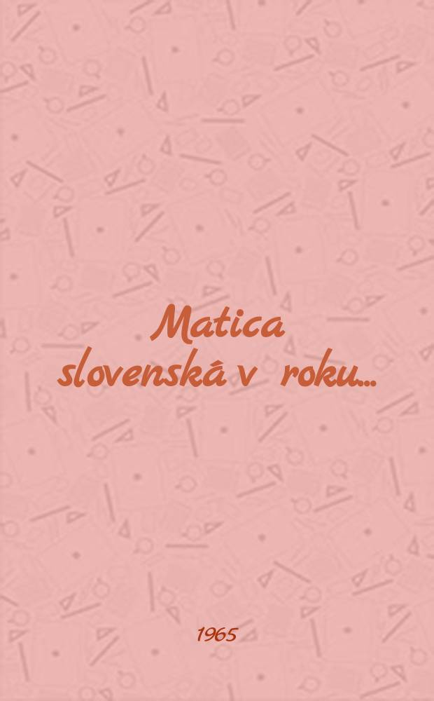 Matica slovenská v roku...