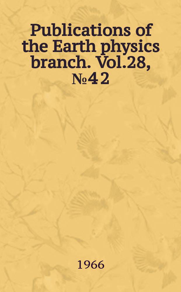 Publications of the Earth physics branch. Vol.28, №4 [2]