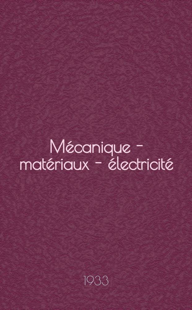 Mécanique - matériaux - électricité : Rev. mens. des techn novelles au service de l'industrie