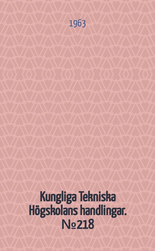 Kungliga Tekniska Högskolans handlingar. №218 : Asymmetrical' loading of conical shells