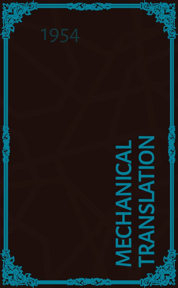 Mechanical translation : Devoted to the translation of languages with the aid of machines