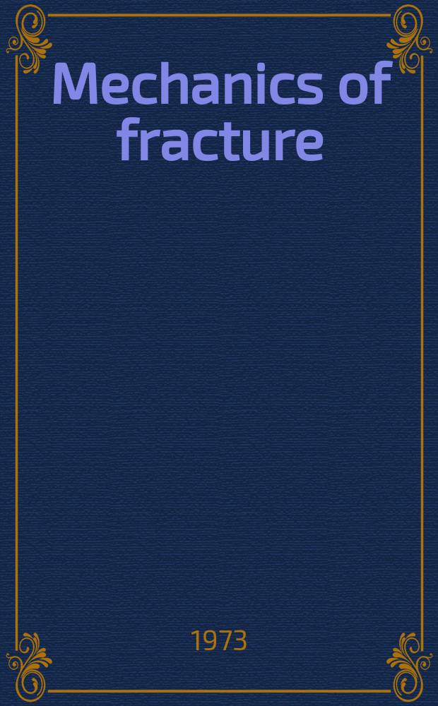 Mechanics of fracture