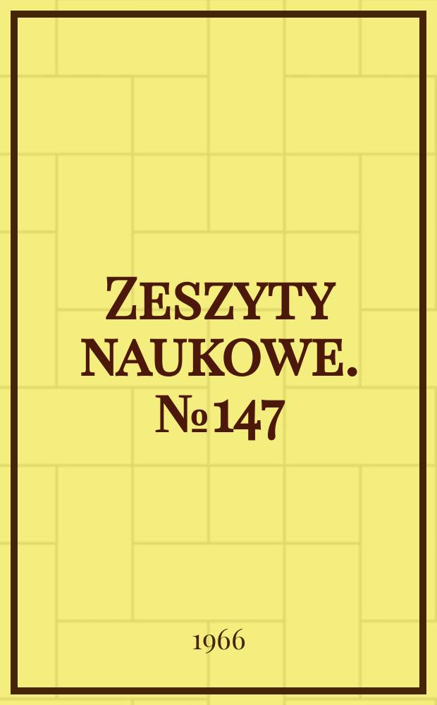 Zeszyty naukowe. № 147