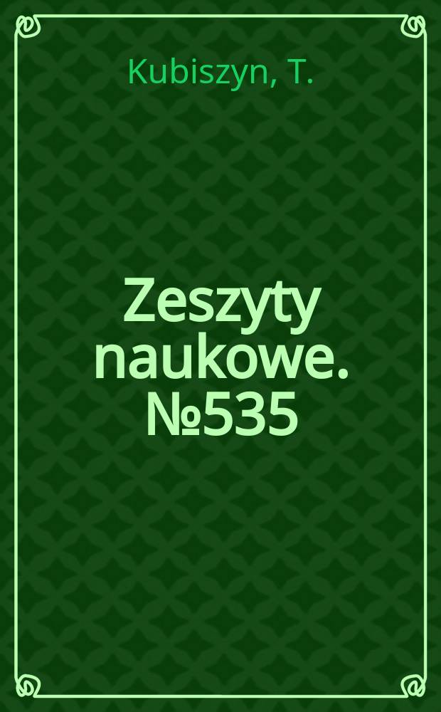 Zeszyty naukowe. №535 : Analiza parametrów zgrzewania...