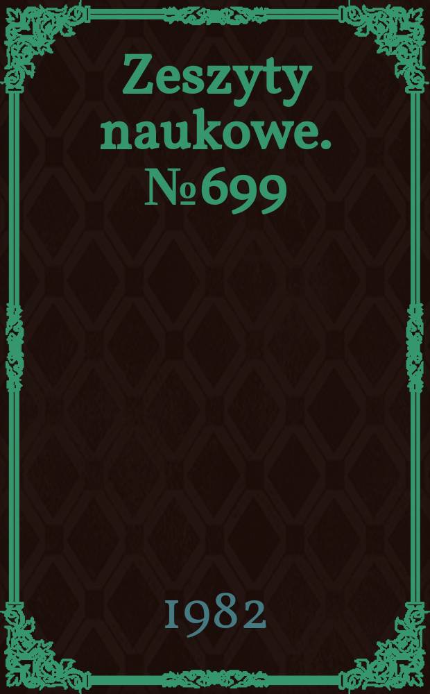 Zeszyty naukowe. №699 : (Prace Instytutu podstaw konstrukcji maszyn)