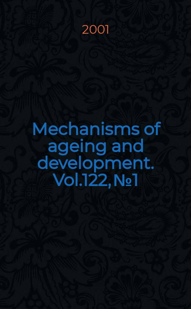 Mechanisms of ageing and development. Vol.122, №1
