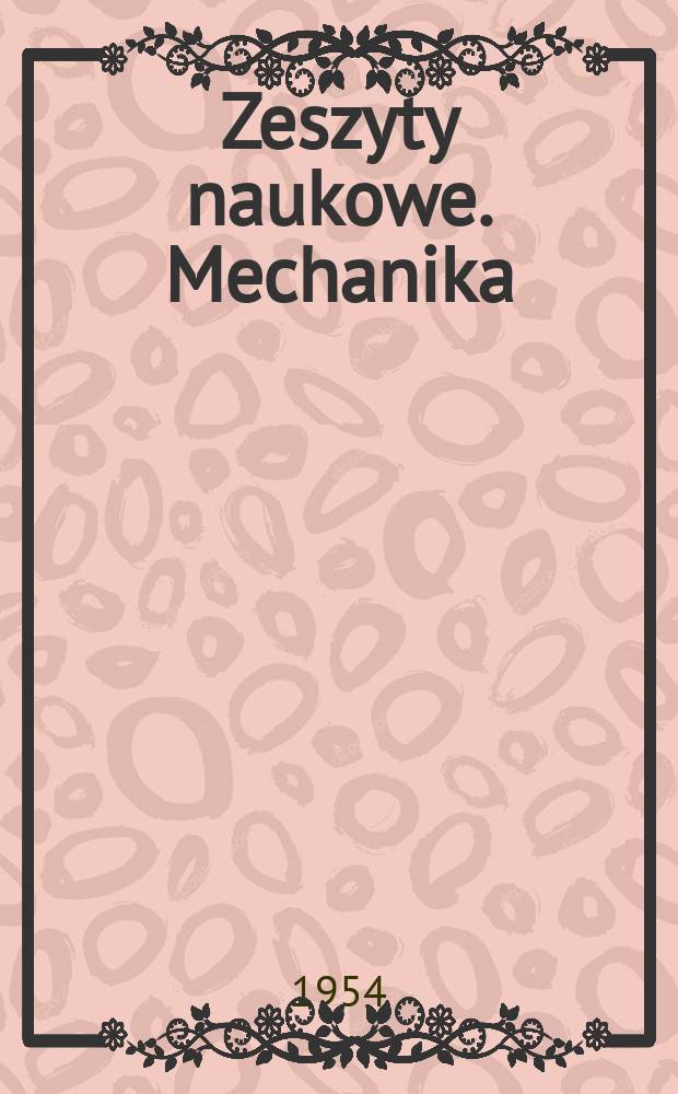 Zeszyty naukowe. Mechanika