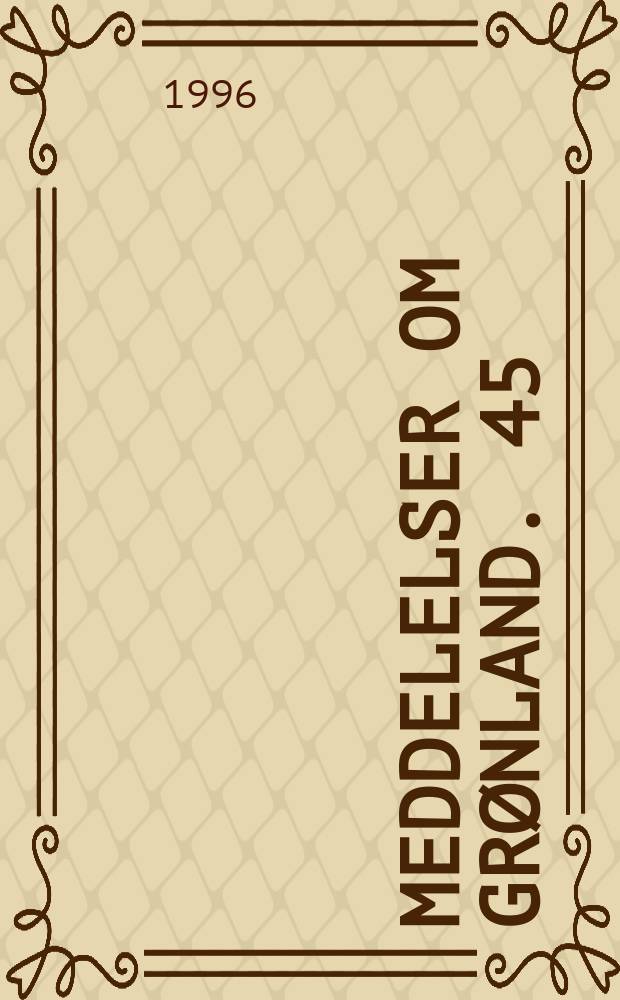 Meddelelser om Gr&oslash;nland. 45 : A phytogeographical study...