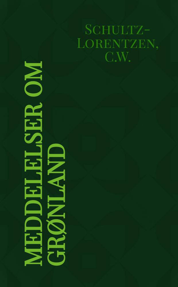 Meddelelser om Grønland : Udg. af Сommissionen for ledelsen af de geologiske og geographiske undersøkelser i Grønland. Bd.129, №3 : A grammar of the West...