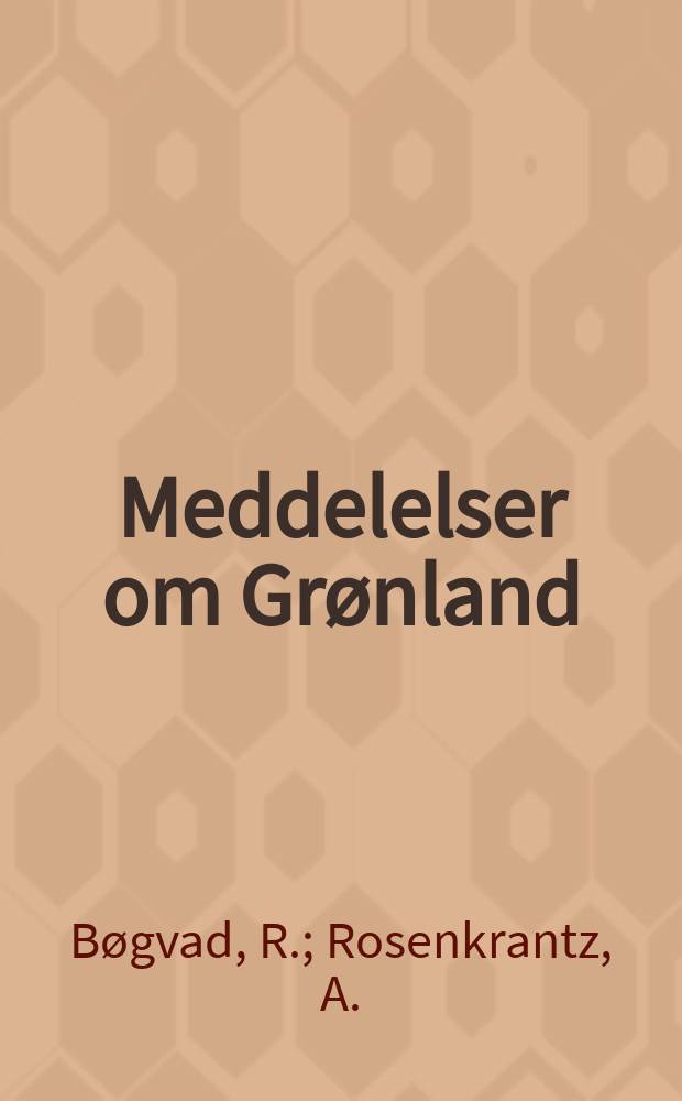 Meddelelser om Grønland : Udg. af Сommissionen for ledelsen af de geologiske og geographiske undersøkelser i Grønland. Bd.93, №1 : Beiträge zur Kenntnis der unteren Kreide Ostgrönlands