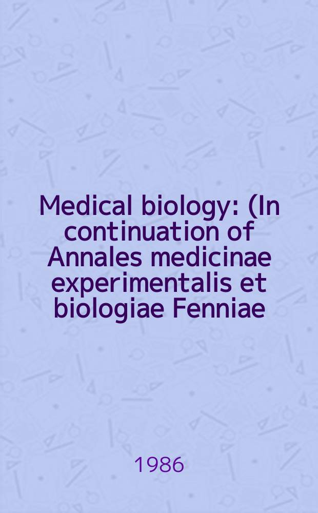Medical biology : (In continuation of Annales medicinae experimentalis et biologiae Fenniae). Vol.64, №1
