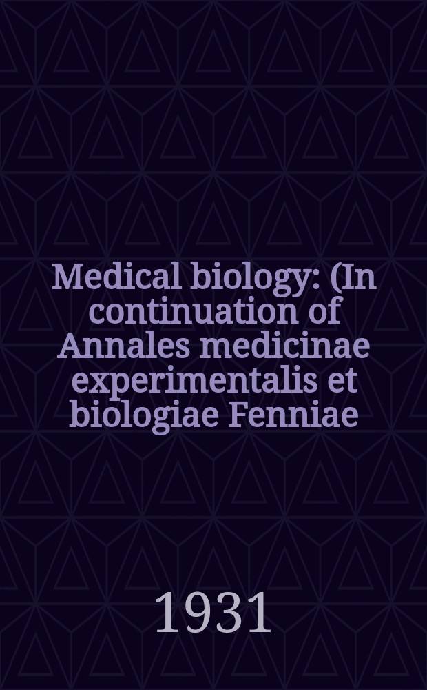 Medical biology : (In continuation of Annales medicinae experimentalis et biologiae Fenniae). T.13, Fasc.3
