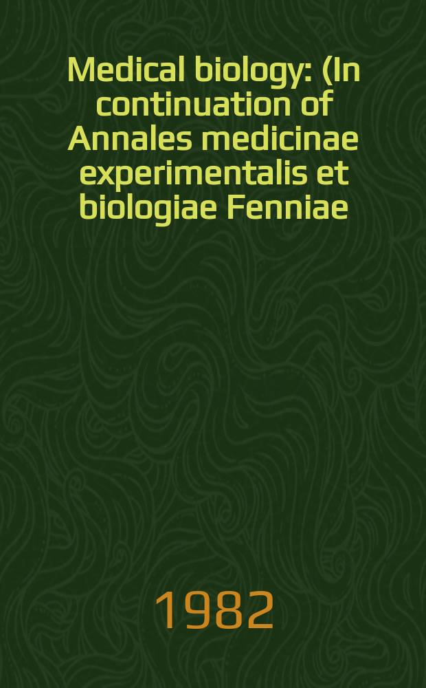 Medical biology : (In continuation of Annales medicinae experimentalis et biologiae Fenniae). Vol.60, №6