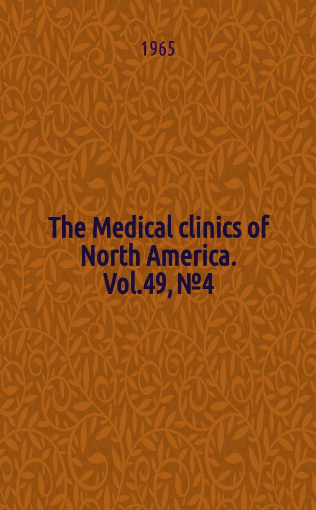 The Medical clinics of North America. Vol.49, №4 : Diabetes