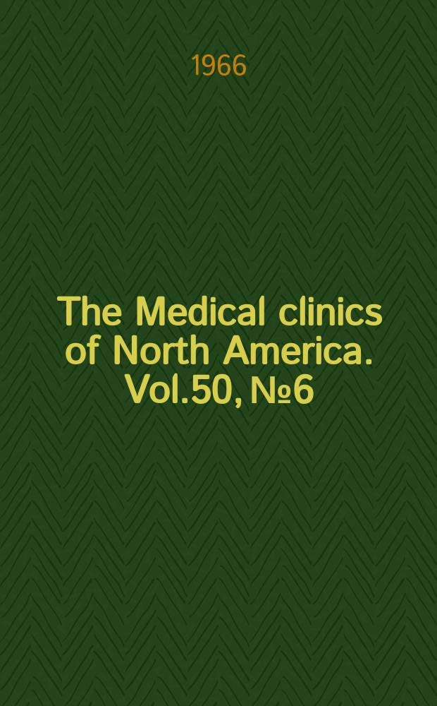 The Medical clinics of North America. Vol.50, №6 : Hematologic disorders