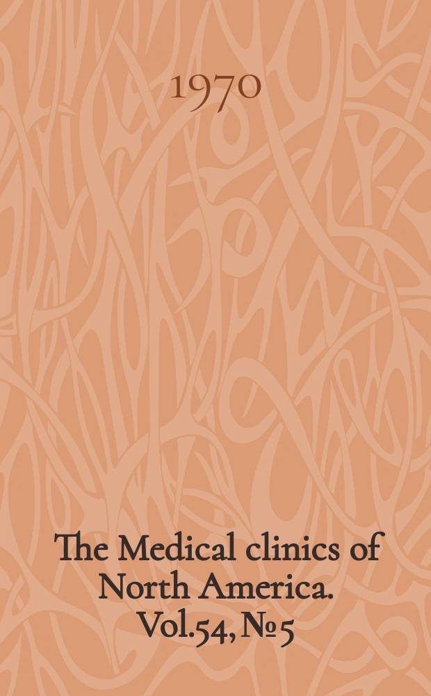The Medical clinics of North America. Vol.54, №5 : Efficacy of antimicrobial and antifungal agents