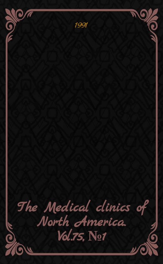 The Medical clinics of North America. Vol.75, №1 : Thyroid diseases