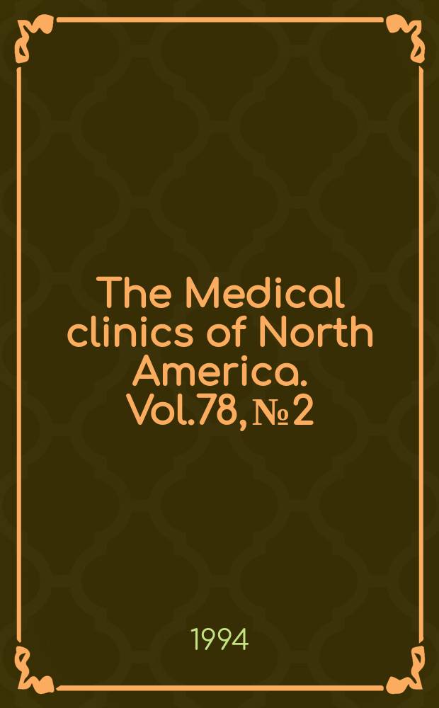 The Medical clinics of North America. Vol.78, №2 : Sports medicine