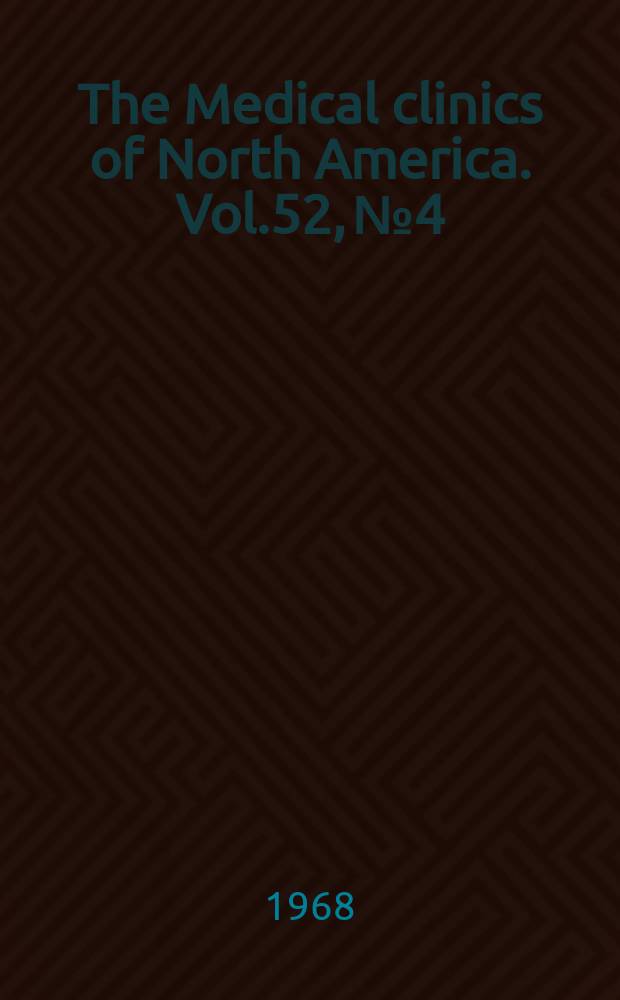 The Medical clinics of North America. Vol.52, №4 : Neurologic disorders