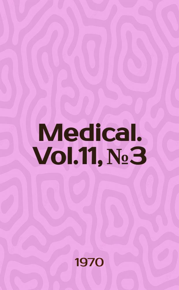 Medical. Vol.11, №3