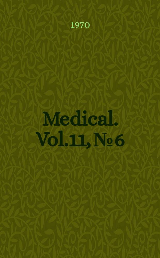 Medical. Vol.11, №6