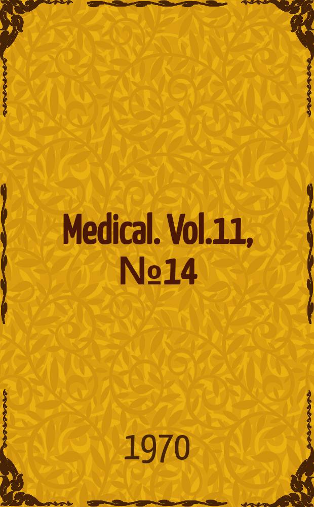 Medical. Vol.11, №14
