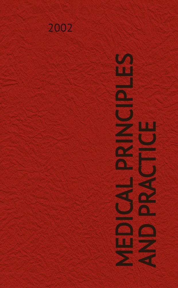 Medical principles and practice : International journal of the Kuwait university Health science centre. Vol.11, №3