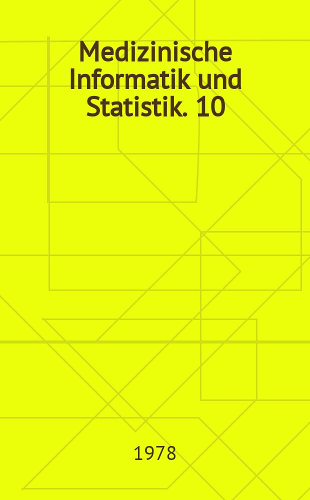 Medizinische Informatik und Statistik. 10 : Perspektiven der Gesundheitssystemforschung