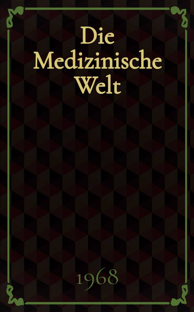 Die Medizinische Welt : Ärztliche Wochenschrift. [Jg.]19 1968, №37