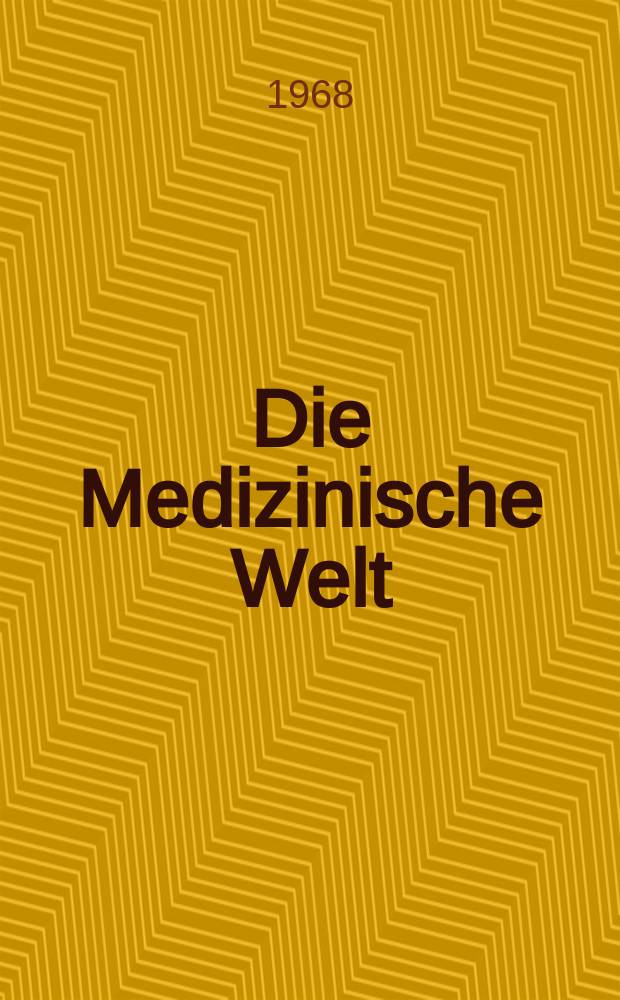 Die Medizinische Welt : &Auml;rztliche Wochenschrift. [Jg.]19 1968, №38
