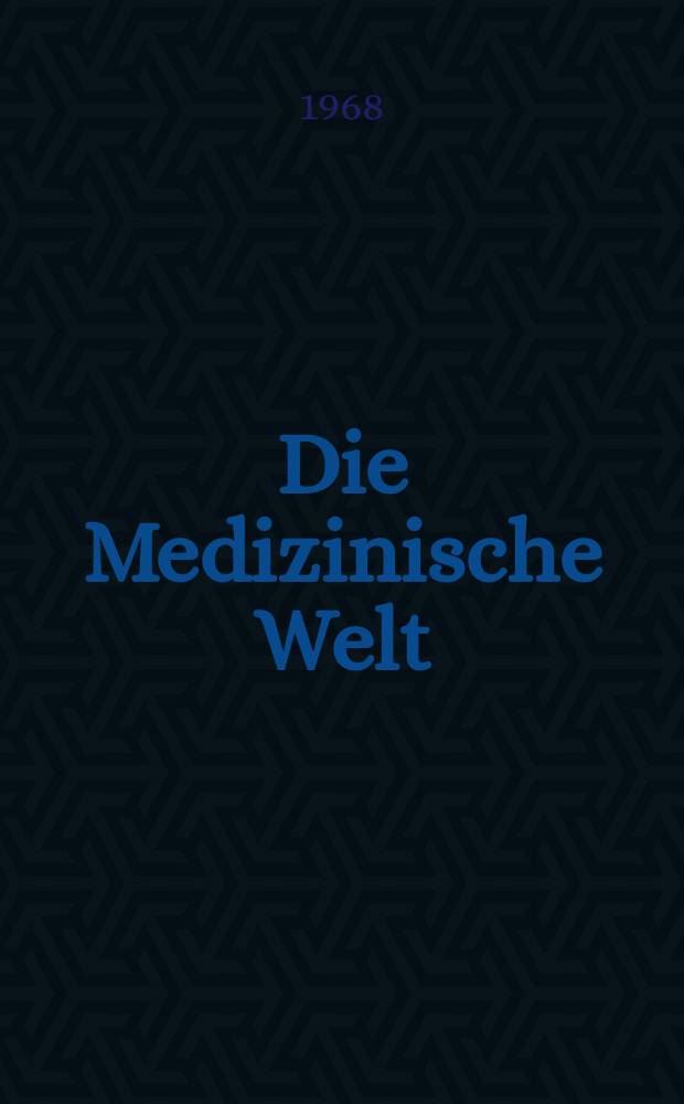 Die Medizinische Welt : Ärztliche Wochenschrift. [Jg.]19 1968, №51