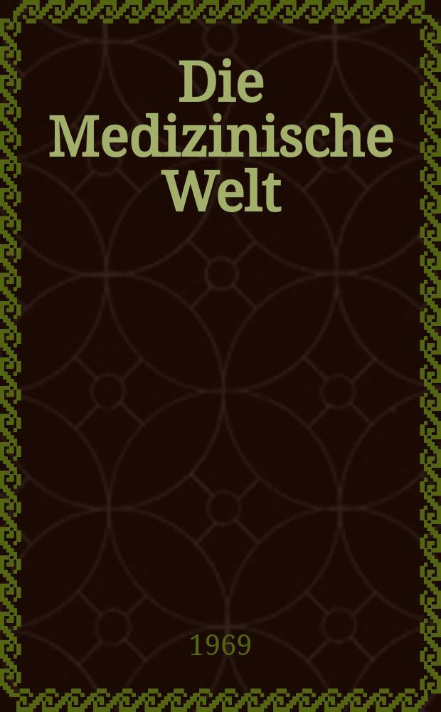 Die Medizinische Welt : &Auml;rztliche Wochenschrift. [Jg.]20 1969, №24