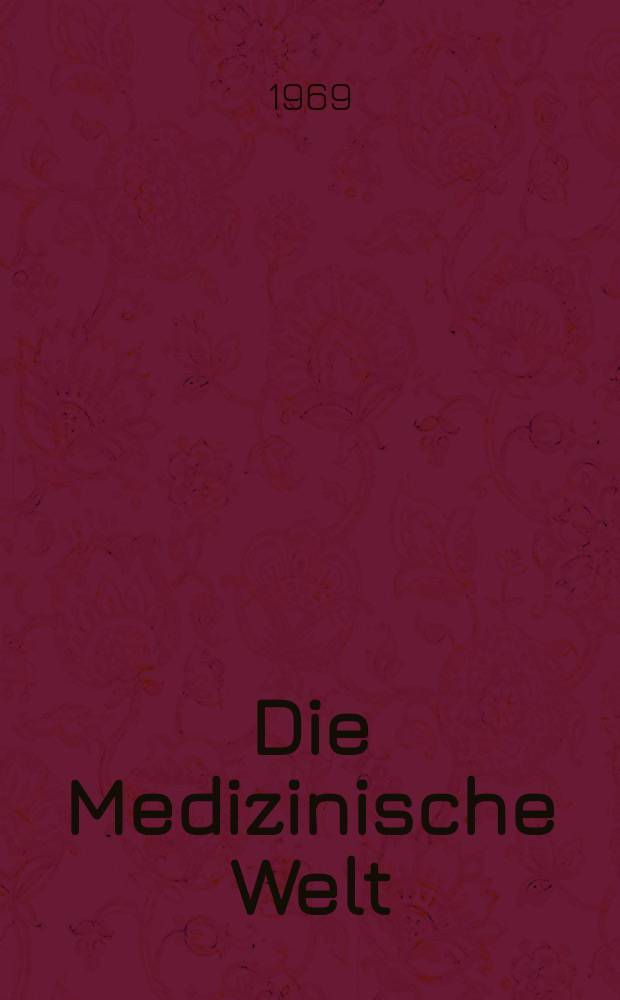 Die Medizinische Welt : &Auml;rztliche Wochenschrift. [Jg.]20 1969, №32