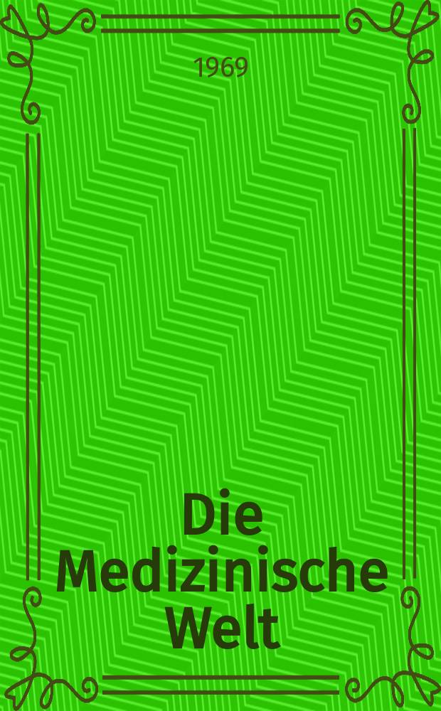 Die Medizinische Welt : Ärztliche Wochenschrift. [Jg.]20 1969, №34