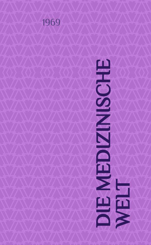 Die Medizinische Welt : Ärztliche Wochenschrift. [Jg.]20 1969, №48