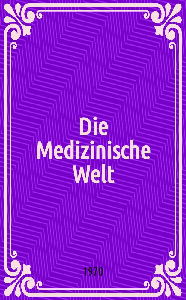 Die Medizinische Welt : Ärztliche Wochenschrift. [Jg.]21 1970, №9
