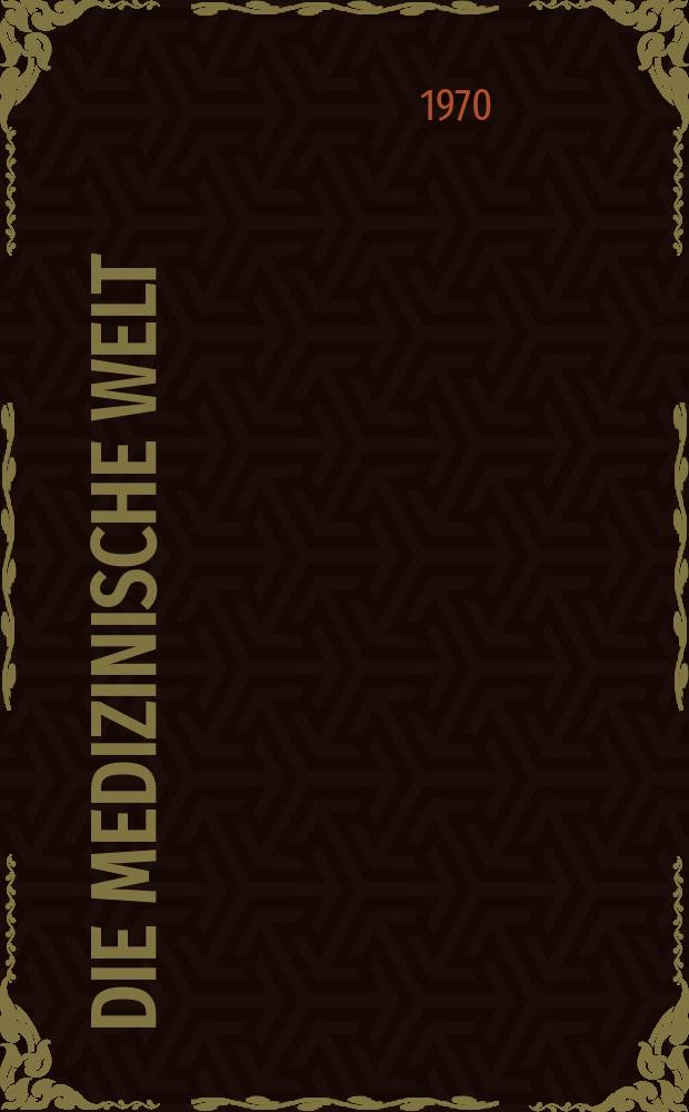 Die Medizinische Welt : Ärztliche Wochenschrift. [Jg.]21 1970, №31