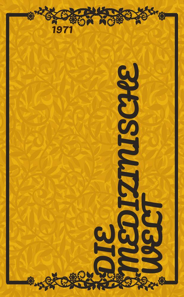 Die Medizinische Welt : &Auml;rztliche Wochenschrift. [Jg.]22 1971, №27