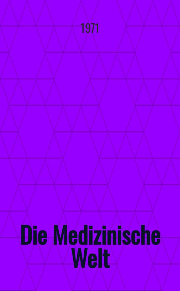 Die Medizinische Welt : Ärztliche Wochenschrift. [Jg.]22 1971, №33