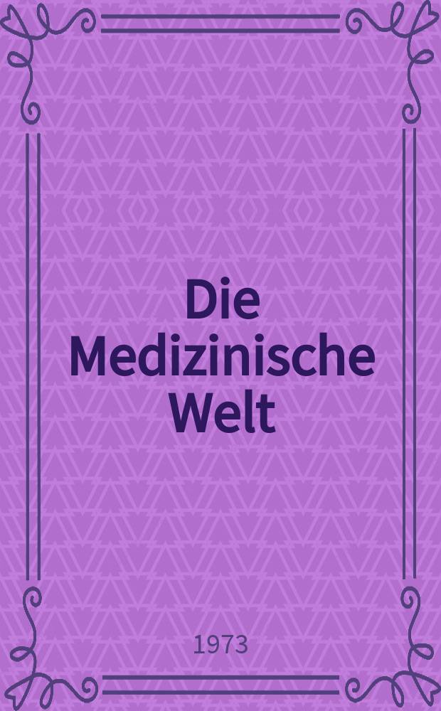 Die Medizinische Welt : Ärztliche Wochenschrift. [Jg.]24 1973, №39
