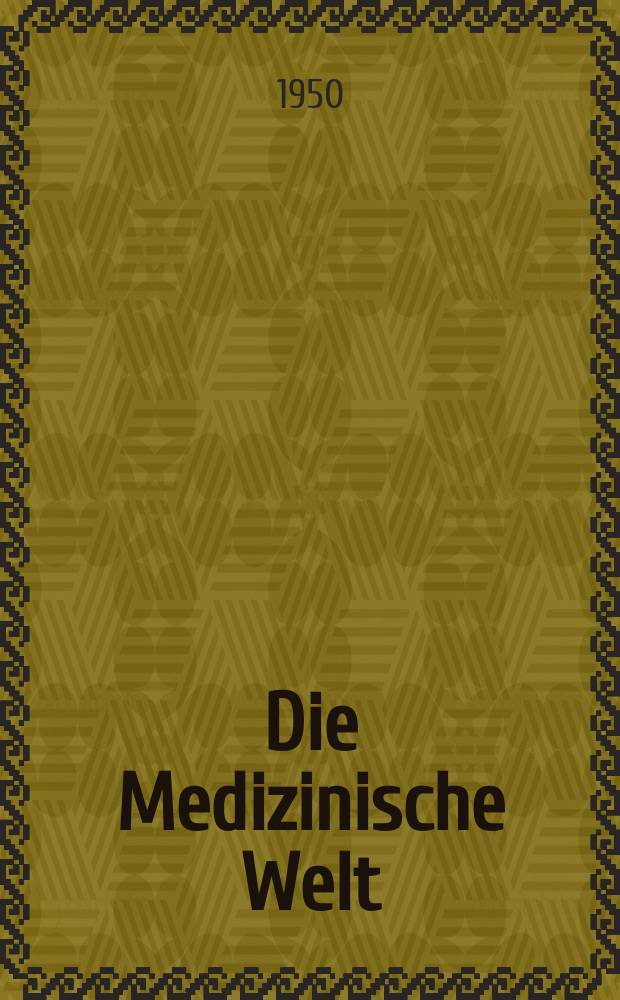 Die Medizinische Welt : Ärztliche Wochenschrift. 1950, №44
