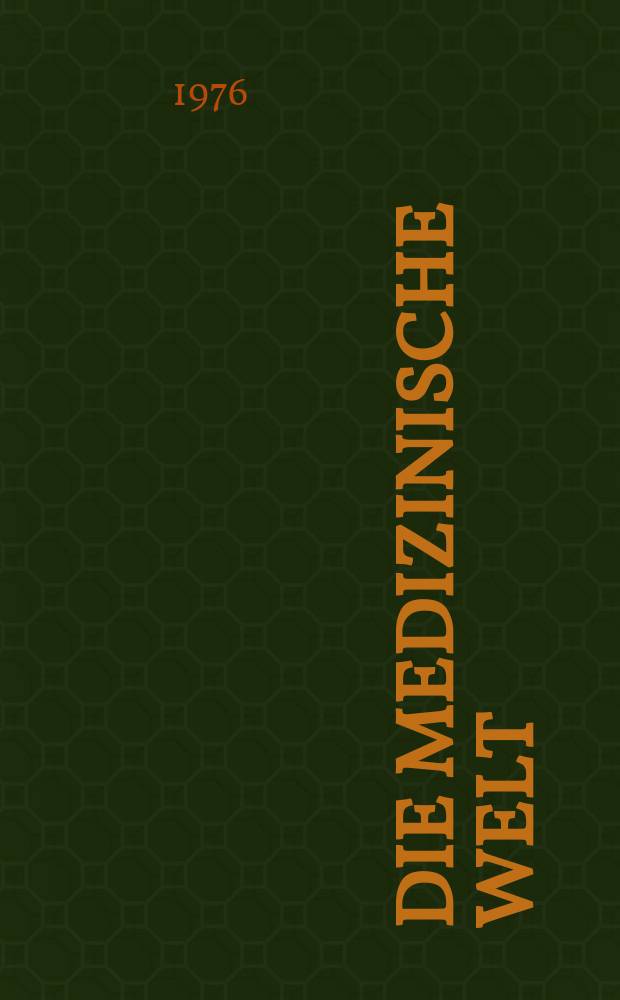 Die Medizinische Welt : Ärztliche Wochenschrift. [Jg.]27 1976, №3