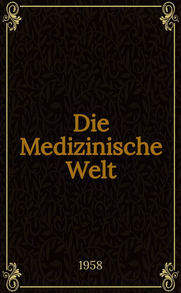 Die Medizinische Welt : &Auml;rztliche Wochenschrift. 1958, №22