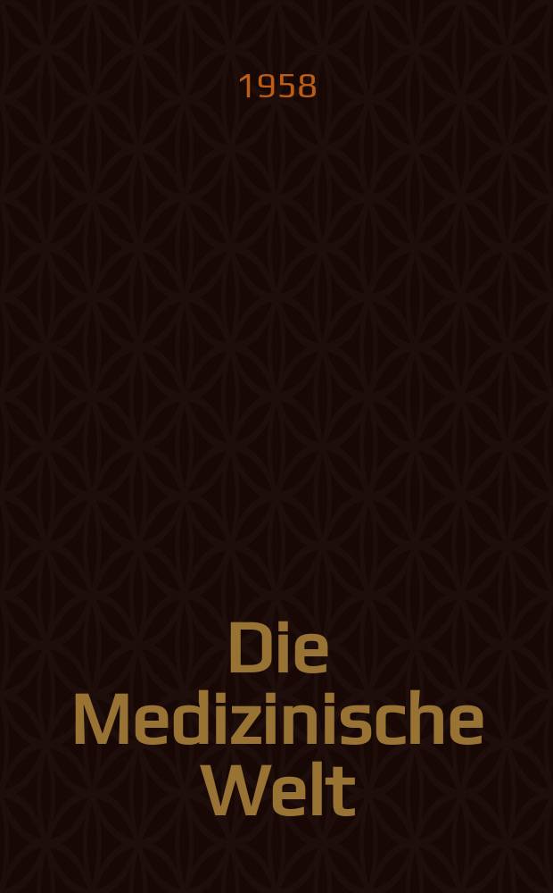 Die Medizinische Welt : Ärztliche Wochenschrift. 1958, №40