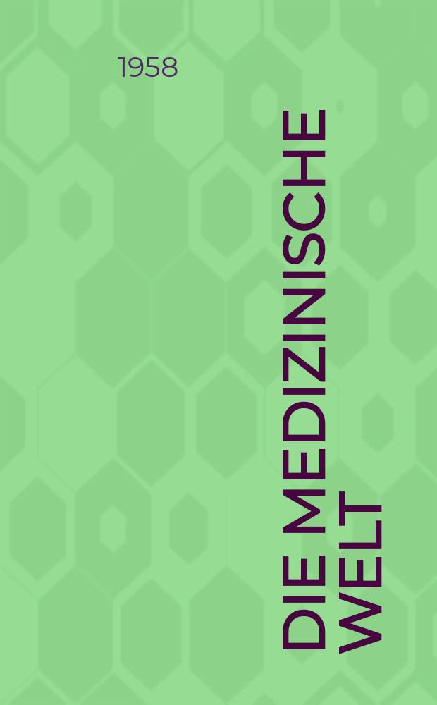 Die Medizinische Welt : Ärztliche Wochenschrift. 1958, №48