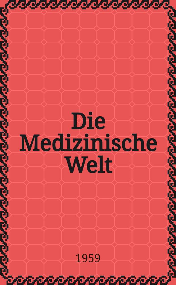 Die Medizinische Welt : Ärztliche Wochenschrift. 1959, №24