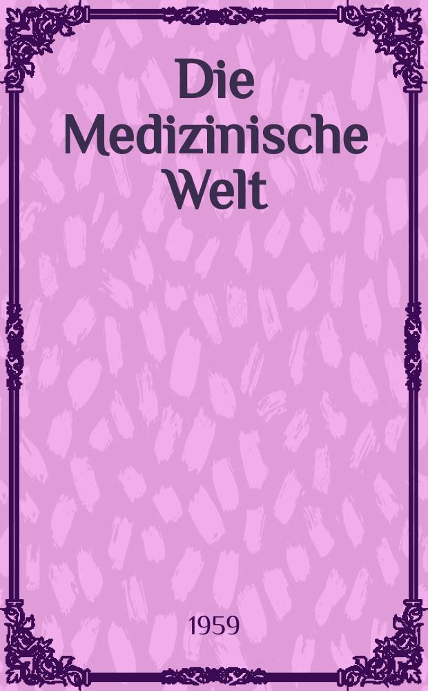 Die Medizinische Welt : Ärztliche Wochenschrift. 1959, №43